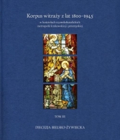 Korpus witraży T.3 Diecezja bielsko-żywiecka - Irena Kontny, Tomasz Szybisty