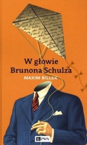 W głowie Brunona Schulza - Maxim Biller