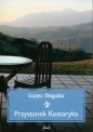 Przystanek Kostaryka - Grażyna Obrąpalska