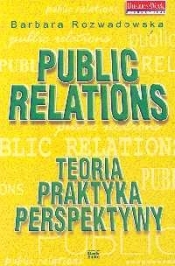 Public Relations Teoria praktyka perspektywy