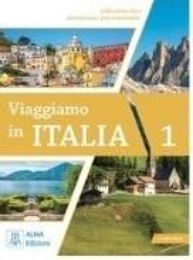 Viaggiamo in Italia A1-A2.1 podręcznik + audio - Anna Barbierato, Katja Motta