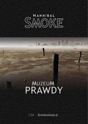 Muzeum Prawdy - Hannibal Smoke