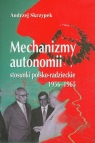 Mechanizmy autonomii stosunki polsko-radzieckie 1956-1965 Skrzypek Andrzej