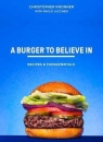 A Burger To Believe In Better Recipes and Fundamentals Kronner Chris