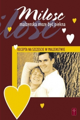 Miłość małżeńska może być piękna - Guzewicz Mieczysław