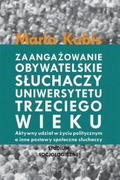 Zaangażowanie obywatelskie słuchaczy uniwersytetu trzeciego wieku