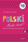 Polski. Master level! 2. Podręcznik do nauki języka polskiego jako obcego (A1) Marta Gołębiowska, Nina Matyba