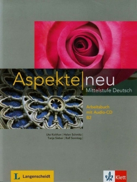 Aspekte Neu Mittelstufe Deutsch B2 Arbeitsbuch + CD - Koithan Ute, Schmitz Helen, Sieber Tanja