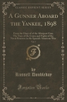 A Gunner Aboard the Yankee, 1898, Vol. 5
