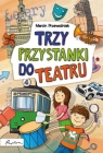 Trzy przystanki do teatru