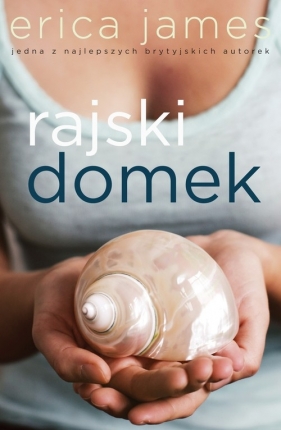 Rajski domek - James Erica