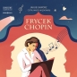Frycek Chopin (Audiobook) - Jakub Skworz