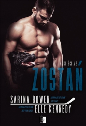 Hokeiści. Zostań. Tom 2 - Sarina Bowen