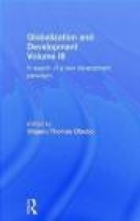 Globalization and Development: Volume III