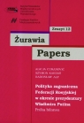 Żurawia Papers 12 Polityka zagraniczna Federacji Rosyjskiej w okresie