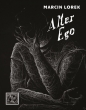 Alter Ego - Marcin Lorek