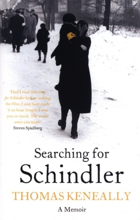 Searching For Schindler - Thomas Keneally