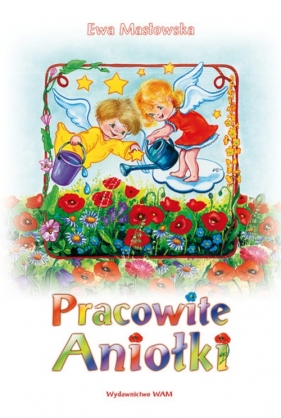 Pracowite Aniołki - Masłowska Ewa