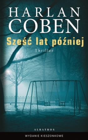 Sześć lat później (wydanie pocketowe) - Harlan Coben