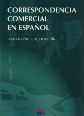 Correspondance comercial en espanol - Josefa Gómez de Enterría