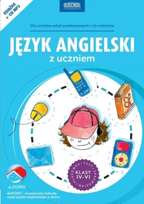 Język angielski z uczniem Klasy 4-6 + CD - Śpiewak Grzegorz, Szeżyńska Agnieszka