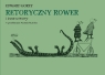 Retoryczny rower i inne utwory Edward Gorey