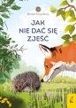 Młodzi przyrodnicy. Jak nie dać się zjeść. Tom 8 - Patrycja Zarawska