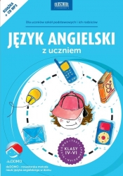 Język angielski z uczniem Klasy 4-6 + CD - Szeżyńska Agnieszka, Śpiewak Grzegorz
