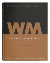 Współczesne media t. 2: Przemoc w mediach (Uszkodzona okładka)