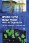 Fizykochemiczne metody analizy w chemii środowiska Część 2 Ćwiczenia