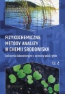 Fizykochemiczne metody analizy w chemii środowiska Część 2