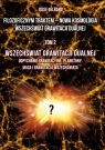 Filozoficznym traktem. Nowa Kosmologia Wszechświa Józef Gelbard