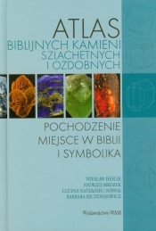 Atlas biblijnych kamieni szlachetnych i ozdobnych