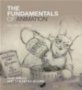 The Fundamentals of Animation Paul Wells, Samantha Moore