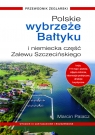 Polskie Wybrzeże Bałtyku + niemiecka część Zalewu Szczecińskiego Palacz Marcin