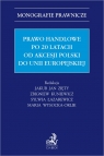  Prawo handlowe po 20 latach od akcesji Polski do Unii Europejskiej