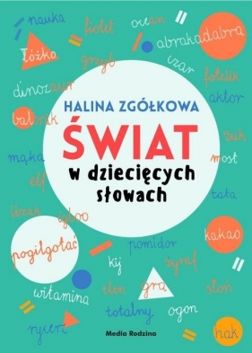 Świat w dziecięcych słowach - Halina Zgółkowa