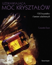 Uzdrawiająca moc kryształów