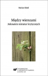 Między wierszami. Jedenaście miniatur krytycznych