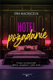 Hotel pożądanie - Ewa Maciejczuk