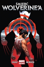Śmierć Wolverine'a - Charles Soule, Steve McNiven, Smolarek Sebastian 