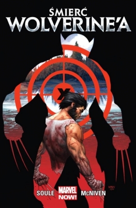 Śmierć Wolverine'a - Charles Soule, Steve McNiven, Sebastian Smolarek