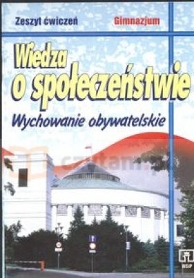 Wiedza o społeczeństwie Zeszyt ćwiczeń Wychowanie obywatelskie - Gensler Maria, Marciniak Ewa