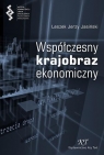 Współczesny krajobraz ekonomiczny Leszek J. Jasiński