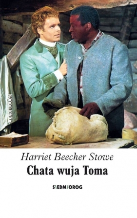 Chata wuja Toma - Harriet Beecher Stowe