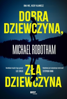 Dobra dziewczyna, zła dziewczyna - Robotham Michael