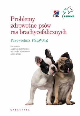 Problemy zdrowotne psów ras brachycefalicznych - Opracowanie zbiorowe