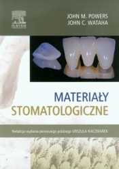 Materiały stomatologiczne - John M. Powers, John C. Wataha