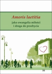 Amoris laetitia jako ewangelia miłości i droga... - Antonio Gerardo Fidalgo