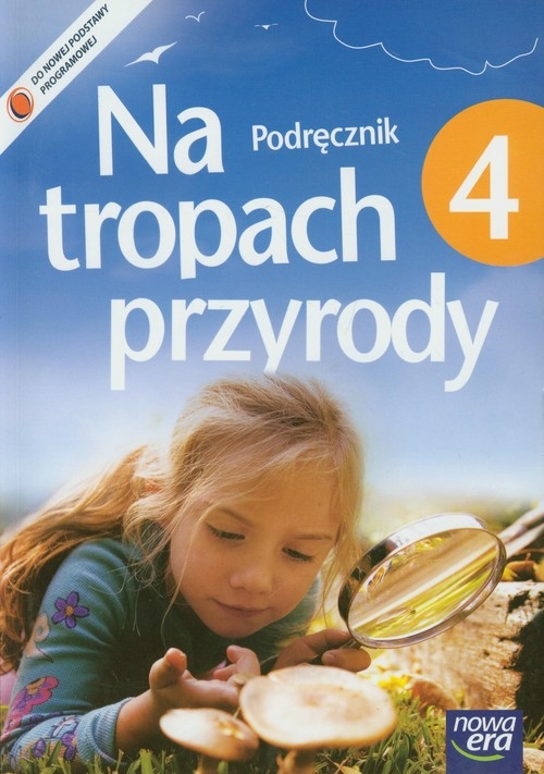 Na tropach przyrody 4. Podręcznik dla szkoły podstawowej z płytą CD